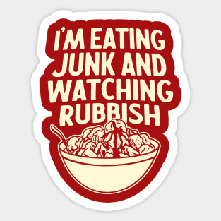 I'm Eating Junk and Watching Rubbish - Home Alone Quote Sticker